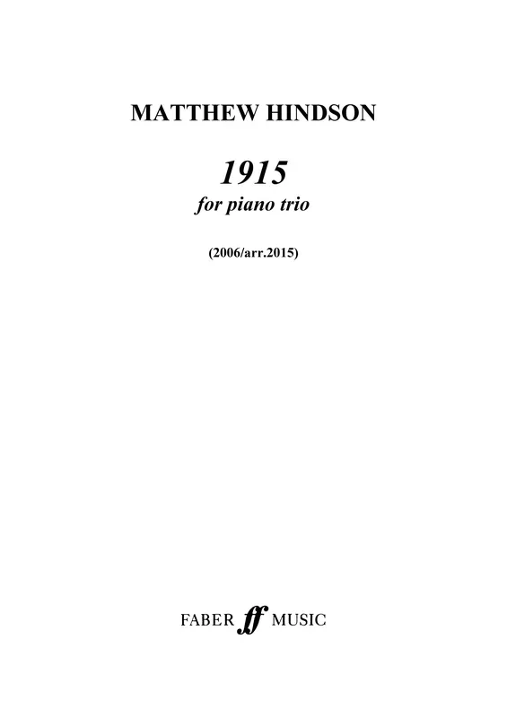 Matthew Hindson : Matthew Hindson : 1915 – Piano, Violin, Cello – Faber Digital