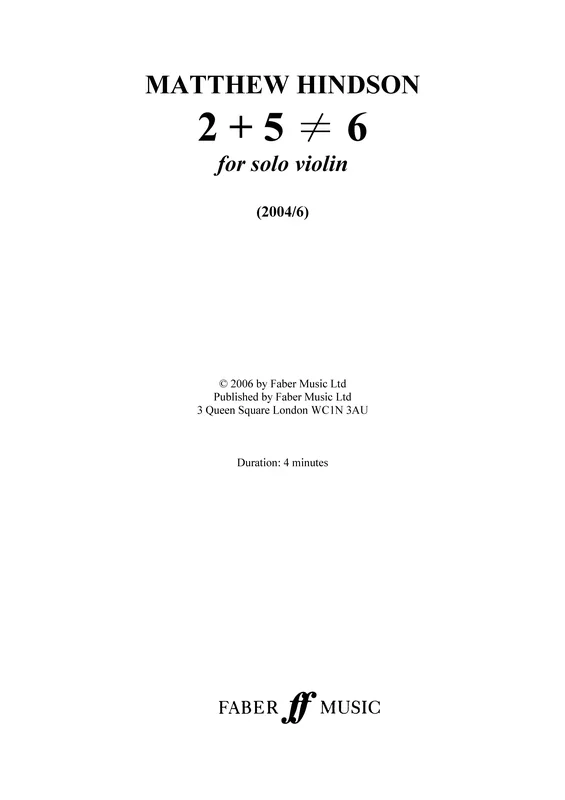 Matthew Hindson : Matthew Hindson : 2 plus 5 less than greater than 6 – Violin – Faber Digital