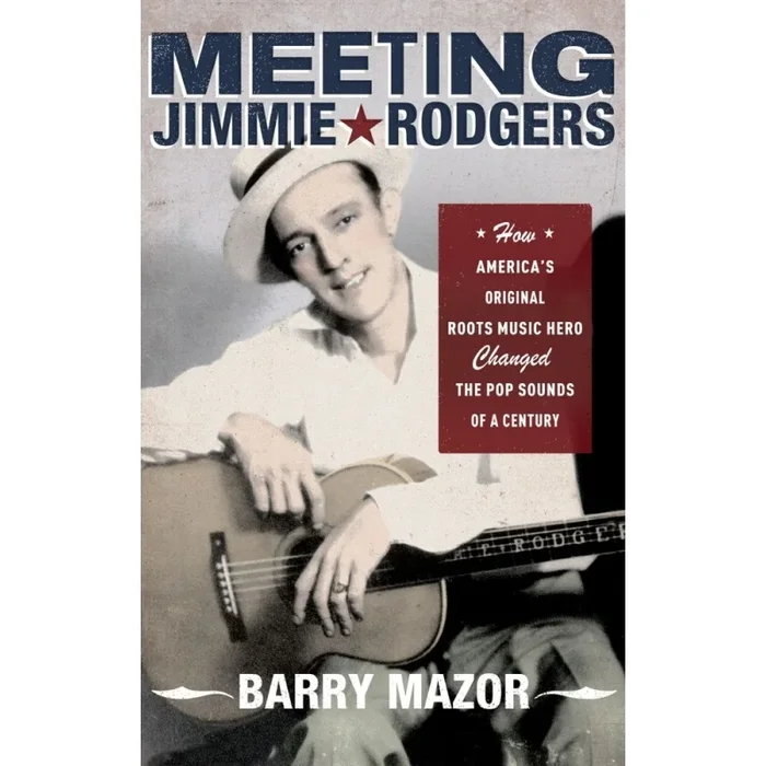 Mazor, Barry – Meeting Jimmie Rodgers