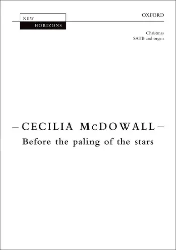 McDowall : Before The Paling Of The Stars: Vocal SATB (OUP)