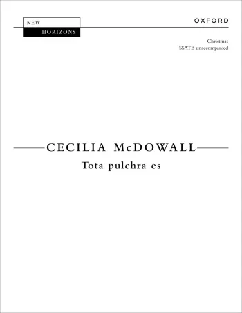 McDowall : McDowall: Tota Pulchra Es For SSATB Unaccompanied (OUP DIGITAL)