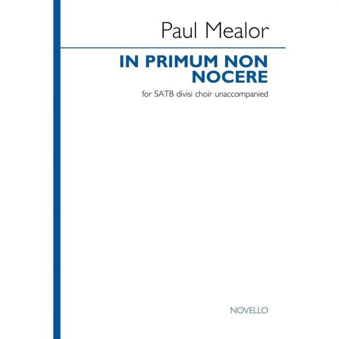 Mealor, Paul – In Primum Non Nocere