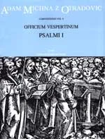 Michna : Officium vespertinum, Part I: Psalmi pro dominica (L). : Choral: (Barenreiter)