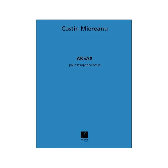 Miereanu, Costin – Aksax Basse Saxophone Seul
