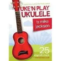 Mike Jackson Uke ‘N Play