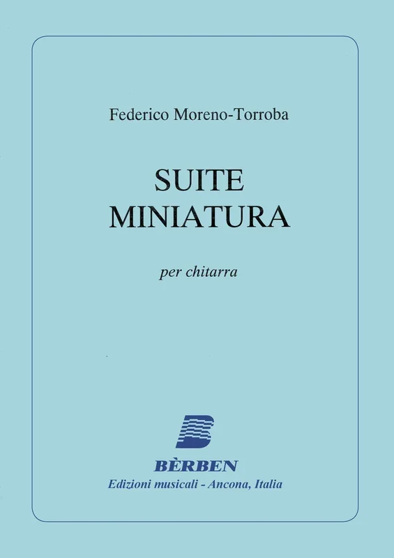 Moreno Torroba: Suite Miniatura