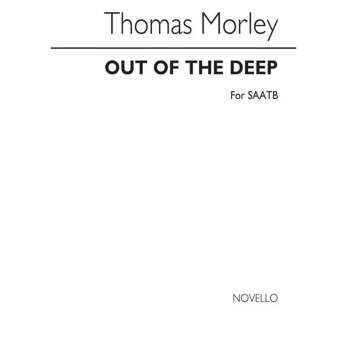 Morley, Thomas – Out Of The Deep