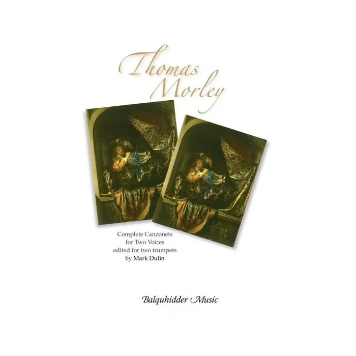 Morley, Thomas – The Complete Canzonets