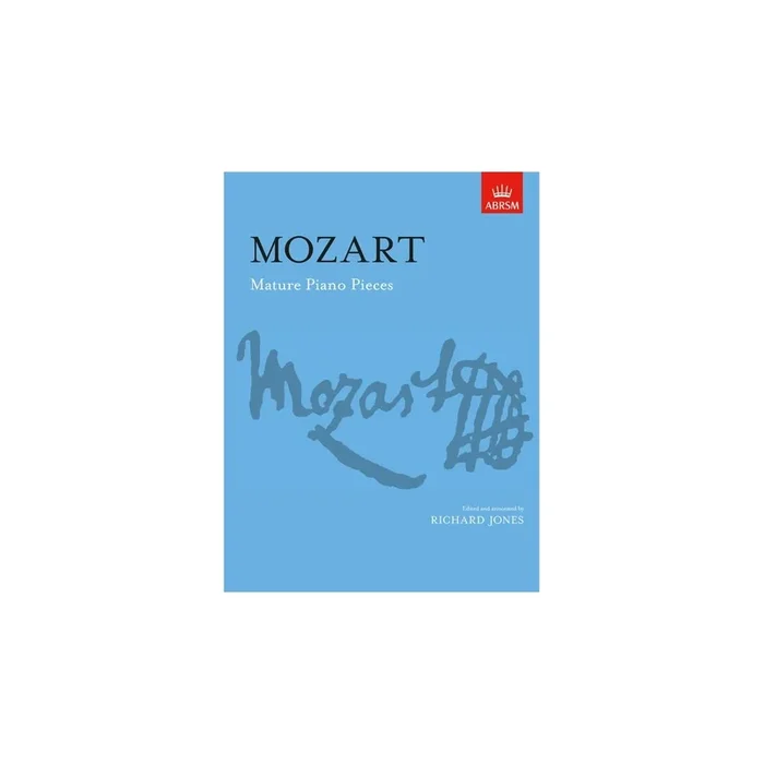 Mozart, W.A – Mature Piano Pieces