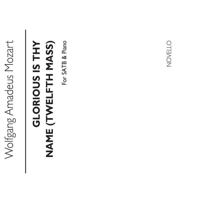 Mozart, Wolfgang Amadeus – Glorious Is Thy Name (12th Mass)