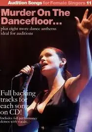 Murder on The Dancefloor (Audition songs for Female Singers)