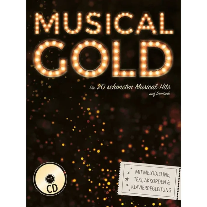Musical Gold – Die 20 schönsten Musical-Hits