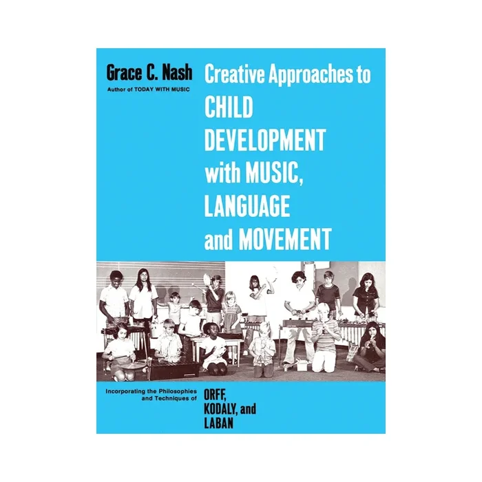 Nash, Grace – Creative Approaches to Child Development