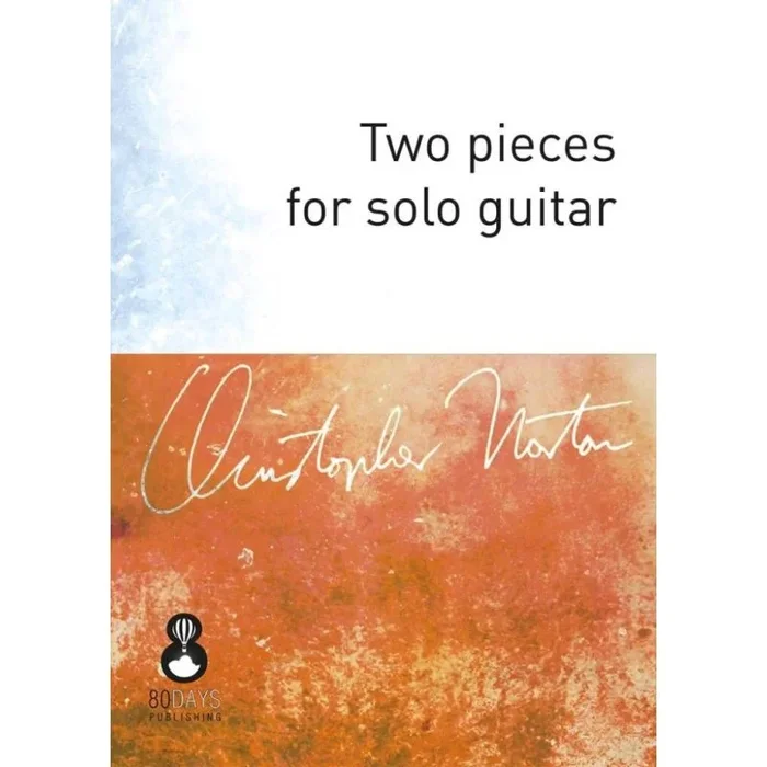 Norton, Christopher – Two pieces for solo guitar