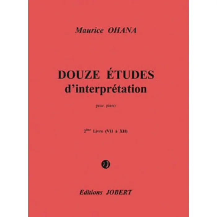 Ohana, Maurice – Etudes d’interprétation (12) Vol.2