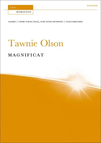 Olson : Olson: Magnificat for upper voices (SSAA) and SATB (with divisions) unaccompanied (OUP DIGITAL)
