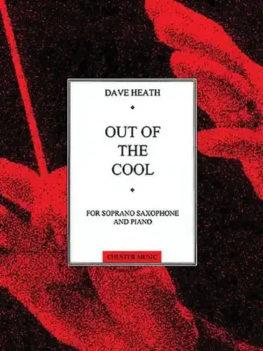 Out of the Cool – Dave Heath (Soprano Saxophone & Piano)