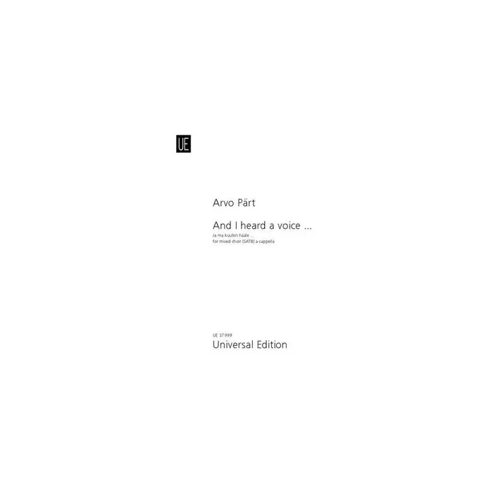 Paert, Arvo – And I heard a voice …