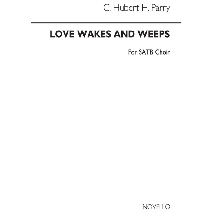 Parry, Hubert – Love Wakes And Weeps