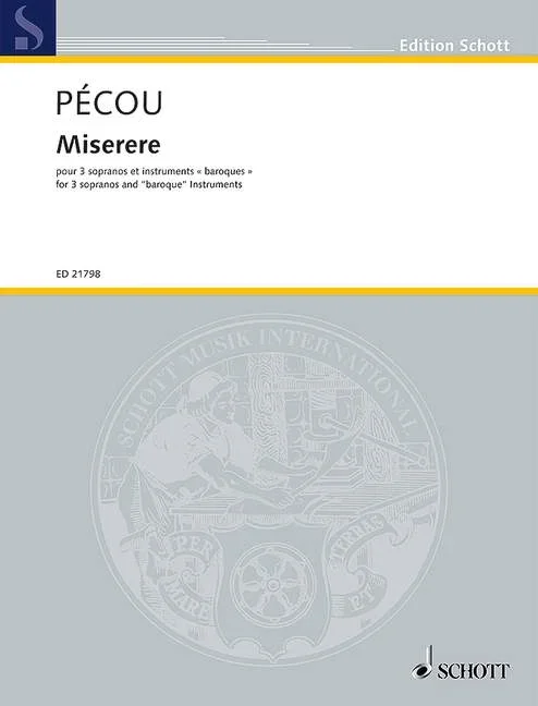 Pécou, Thierry : Pécou, Thierry : Miserere, for 3 sopranos and “baroque” instruments – 3 sopranos, 2 violins, viola,