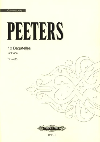 Peeters : 10 Bagatelles: Op.88: Piano Solo