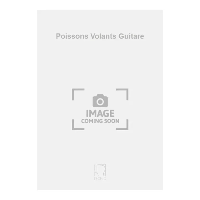 Penicaud, Eric – Poissons Volants Guitare