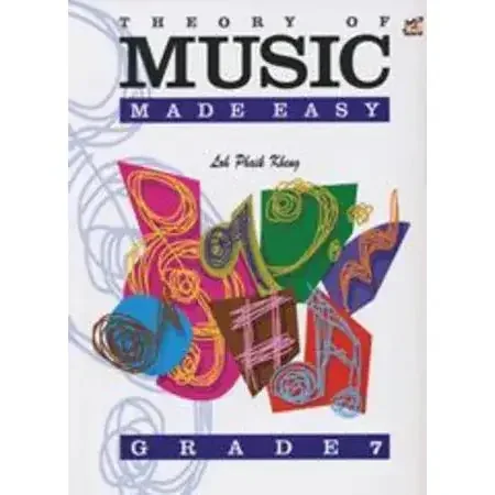 Phaik Kheung, Loh Theory Of Music Made Easy Grade 7