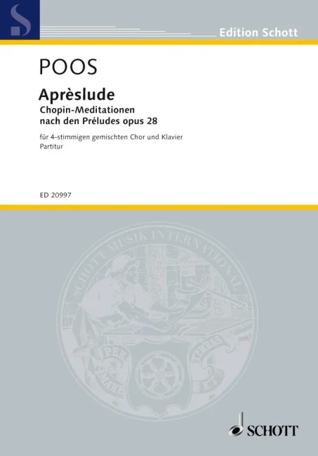 Poos, Heinrich : Poos, Heinrich : Aprèslude, 9 Metamorphoses based on the Preludes Op. 28 by Fréderic Chopin – mixe