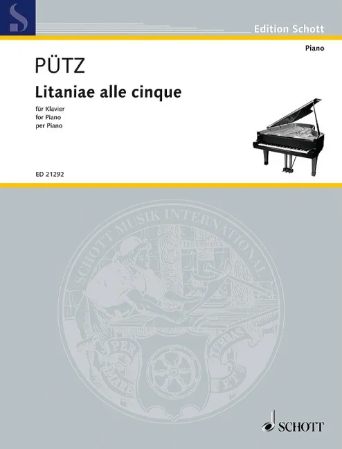 Puetz, Eduard : Puetz, Eduard : Litaniae alle cinque, – piano – Schott Digital