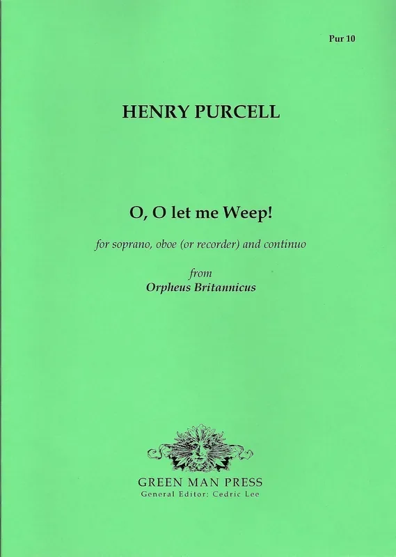 Purcell O, O let me Weep!