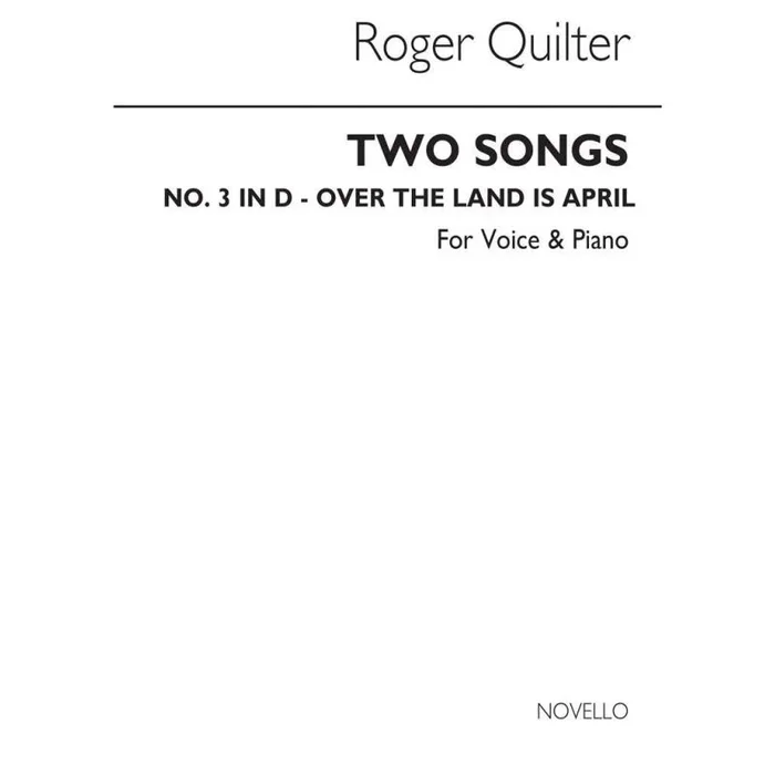 Quilter, Roger – Two Songs In D