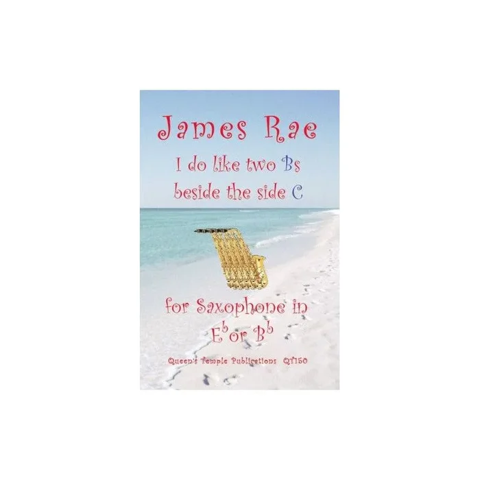 Rae, James – I do like 2 Bs beside the side C