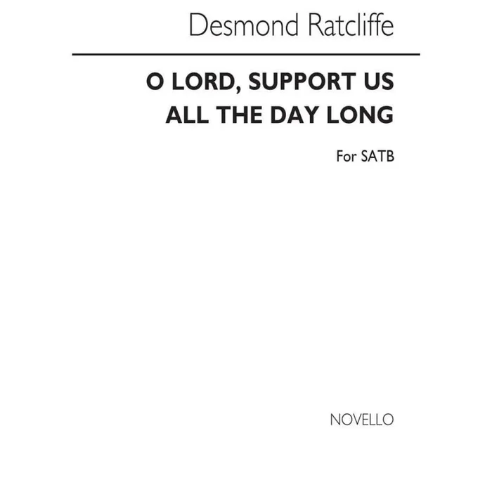 Ratcliffe, Desmond – O Lord Support Us All The Day Long