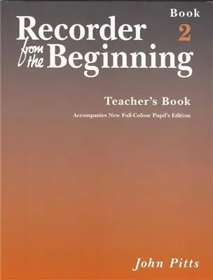 Recorder from the Beginning – Teacher‘s Book 2