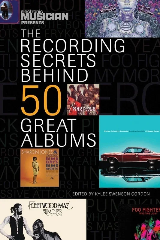 Recording Secrets Behind 50 Great Albums (Softcover Book)