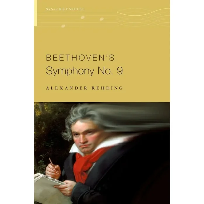 Rehding, Alexander – Beethoven’s Symphony No. 9