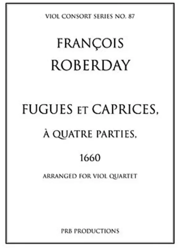 Roberday Fugues & Caprices arranged for Viol Quartet