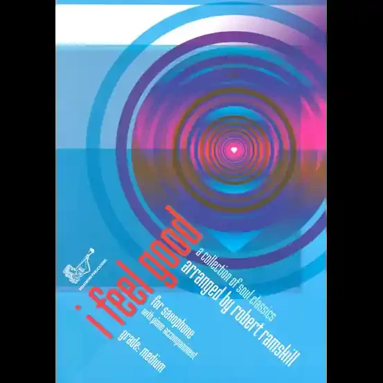 Robert Ramskill I Feel Good for Saxophone (w/ Piano Accompaniment)