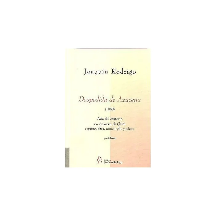 Rodrigo, Joaquín – Despedida de Azucena