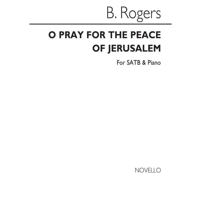 Rogers, Benjamin – O Pray For The Peace Of Jerusalem