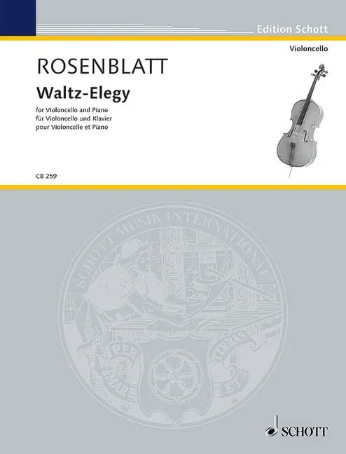 Rosenblatt, Alexander : Rosenblatt, Alexander : Waltz-Elegy, – cello and piano – Schott Digital
