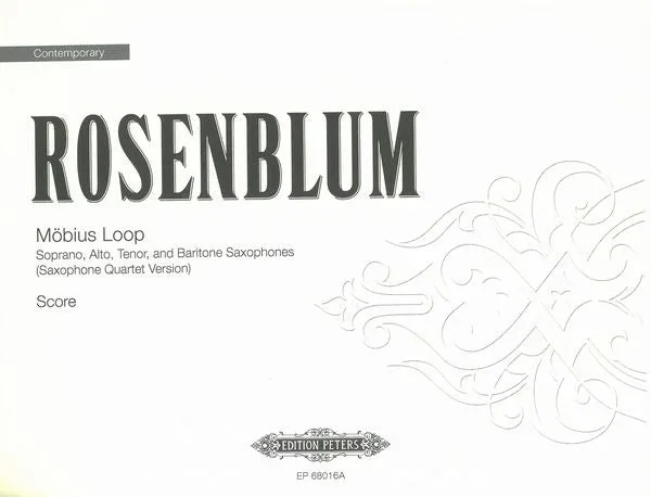 Rosenblum: Mobius Loop (Version for Saxophone Quartet)