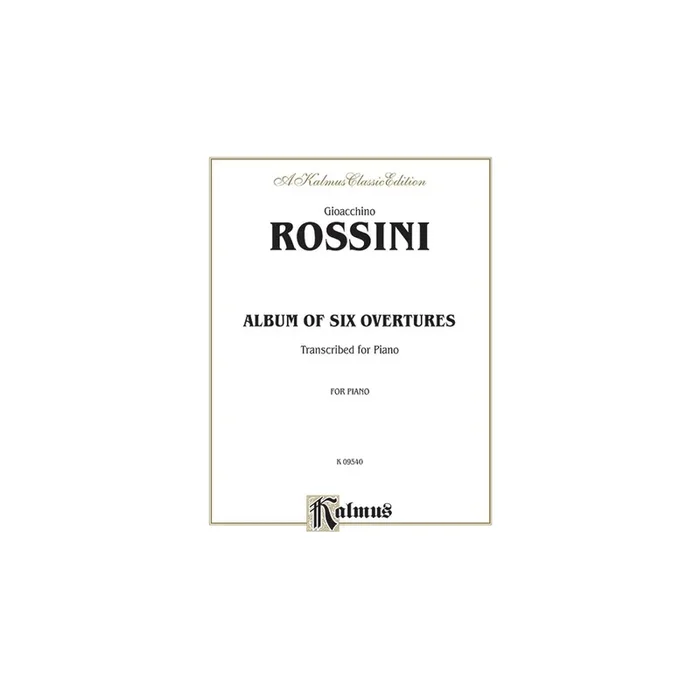 Rossini, Gioachino – Album of Six Overtures