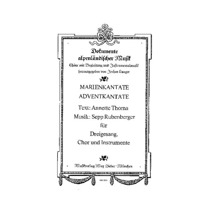 Rubenberger, Sepp – Marienkantate / Adventkantate