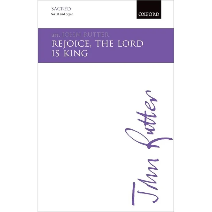 Rutter, John – Rejoice, the Lord is King