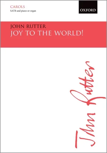 Rutter : Joy to the world! for SATB & piano/organ & brass/orchestra (OUP) Digital Edition