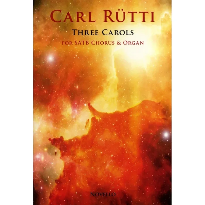 Rütti, Carl – 3 Carols (SATB/Organ)