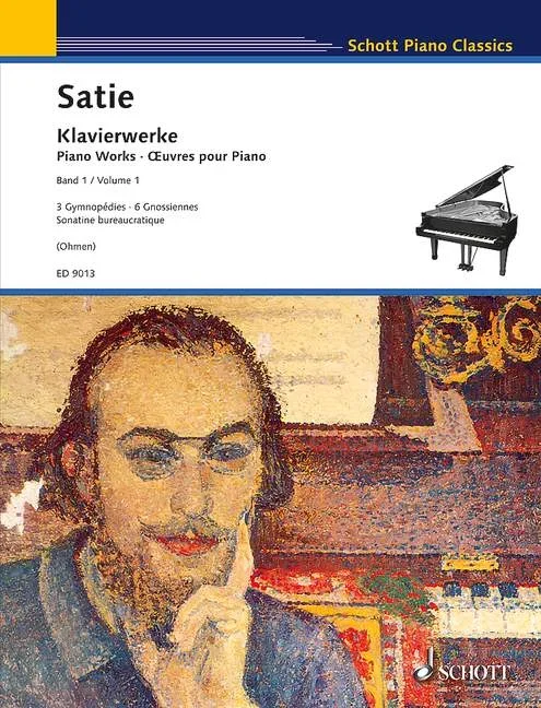 Satie: Piano Works – Volume 1 (Gymnopédies, Gnossiennes, Sonatine bureaucratique)