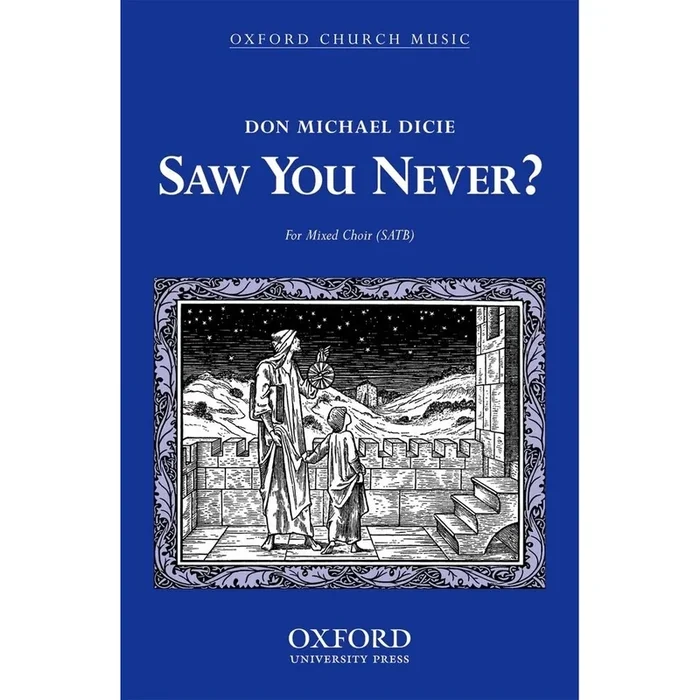 Saw you never? – Dicie, Don Michael