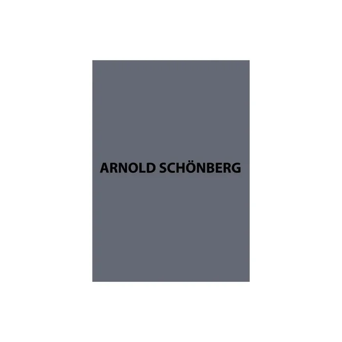 Schoenberg, Arnold – Chamber Music I